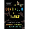The Continuum of Change: Impacting Change Through Moments That Matter
