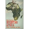 Inventing Africa: History, Archaeology and Ideas