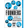 The Founders: The Story of Paypal and the Entrepreneurs Who Shaped Silicon Valley