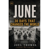 Nomical History June: The Longest Days and the Shortest Fuses