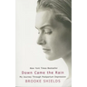 Down Came the Rain: My Journey Through Postpartum Depression