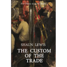 The Custom of the Trade: A gripping tale of submarine warfare in WW1