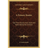 A Primary Reader: Old Time Stories, Fairy Tales And Myths Retold By Children