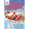 Ho Ho Ho, Ha Ha Ha: Holly-Arious Christmas Knock-Knock Jokes