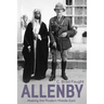 Allenby: Making the Modern Middle East