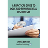 A Practical Guide to QOCS and Fundamental Dishonesty