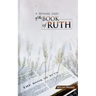 A Detailed Study of the Book of Ruth