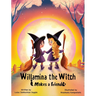 Willamina the Witch Makes a Friend
