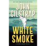 White Smoke: An Action-Packed Survival Thriller