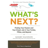 What's Next?: Finding Your Passion and Your Dream Job in Your Forties, Fifties and Beyond