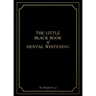 The Little Black Book of Dental Whitening