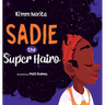 Sadie the Super Hairo