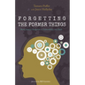 Forgetting the Former Things: Brain Injury's Invitation to Vulnerability and Faith