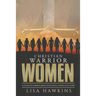 Christian Warrior Women: A Guide to Taking Back Your Faith, Family & Future