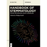 Handbook of Stemmatology: History, Methodology, Digital Approaches