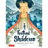Festival of Shadows: A Japanese Ghost Story