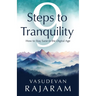 9 Steps to Tranquility: How to Stay Sane in the Digital Age