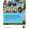 Uzbekistan's Ecosystem for Technology Startups