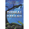 Dismal Dreams