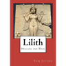 Lilith: Healing the Wild