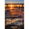 Reclaiming Southside