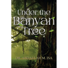 Under the Banyan Tree