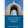 Sultan Qaboos and Modern Oman, 1970-2020