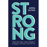 Strong: How the best sales leaders engage, achieve, and thrive