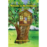 Welcome to My Treehouse: A Book of Stories