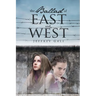 The Ballad Of East And West