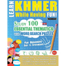 Learn Khmer While Having Fun! - For Beginners: Easy to Intermediate - Study 100 Essential Thematics with Word Search Puzzles - Vol.1