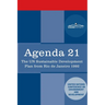 Agenda 21: The U.N. Sustainable Development Plan from Rio de Janeiro 1992