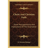 Christ And Christian Faith: Some Presuppositions And Implications Of The Incarnation