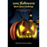 2019 Halloween Short Story Challenge: An Anthology of All Things Halloween