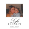 Life Goes On