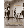Advanced Principles in Teaching Classical Ballet