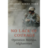 No Lack of Courage: Operation Medusa, Afghanistan