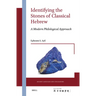 Identifying the Stones of Classical Hebrew: A Modern Philological Approach