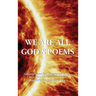 We Are All God's Poems