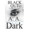 Black Out (24690 series, book 4)
