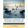 American Gensing, Its History and Culture