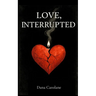 Love, Interrupted