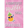 A Counterfeit Midlife Crisis: A Second-Chance Romance