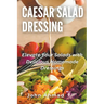 Caesar Salad Dressing