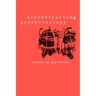 Deconstructing Psychotherapy