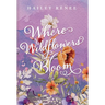 Where Wildflowers Bloom