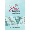 44 Years on the Frontline of Medicine