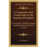 A Companion, And Useful Guide To The Beauties Of Scotland: To The Lakes Of Westmoreland, Cumberland, And Lancashire (1799)