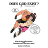 Does Ggod Exist?: A Dispassionate Treatise. What the Bookselling Scholars and Theologians Don't Want You to Know!