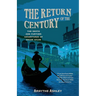 The Return of the Century: The Death and Further Adventures of Oscar Wilde